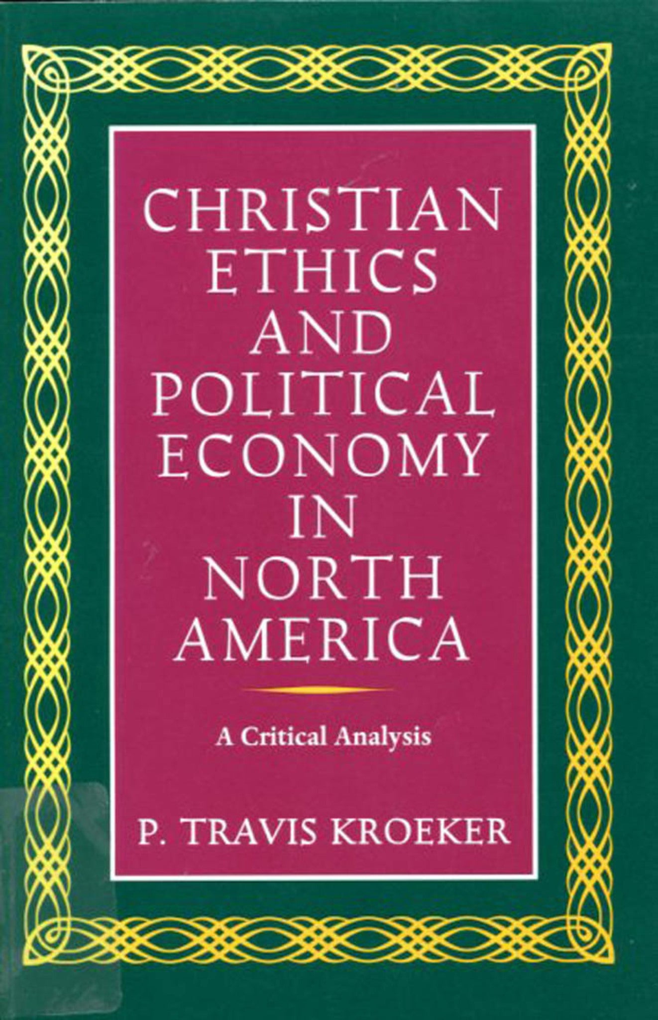 Christian Ethics and Political Economy in North America